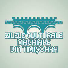 Zilele culturale maghiare Timișoara